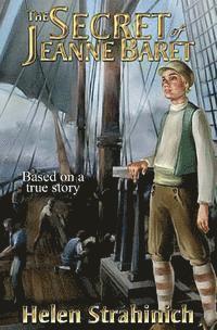 bokomslag The Secret of Jeanne Baret: Based on a true story