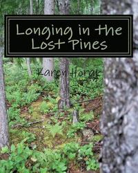 bokomslag Longing in the Lost Pines