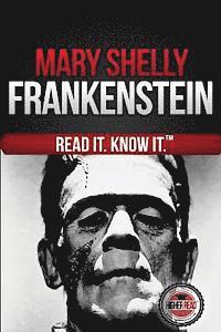 bokomslag Frankenstein (The Modern Prometheus): Read It and Know It Edition