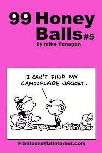 bokomslag 99 HoneyBalls #5: 99 great and funny cartoons.