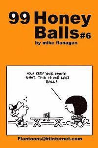 bokomslag 99 HoneyBalls #6: 99 great and funny cartoons.