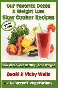 bokomslag Our Favorite Detox & Weight Loss Slow Cooker Recipes