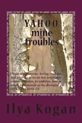 Y A H O O, mine troubles 1