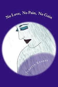 Juanita Kearse - No love, No Pain, No Gain, Häftad