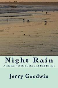 bokomslag Night Rain: A Memoir of Bad Jobs and Bad Bosses