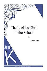 The Luckiest Girl in the School 1