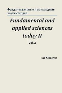 Spc Academic - Fundamental and Applied Sciences Today II. Vol 2.: Proceedings of the Conference. Moscow, 19-20.12.2013, Häftad