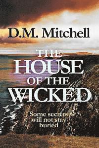 D. M. Mitchell - The House of the Wicked, Häftad