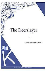 James Fenimore Cooper - The Deerslayer, Häftad