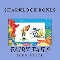 bokomslag Sharklock Bones: Fairy Tails