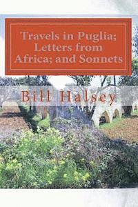 bokomslag Travels in Puglia; Letters from Africa; and Sonnets