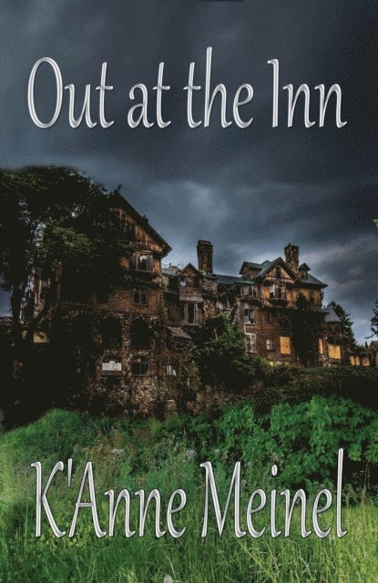 K'Anne Meinel - Out At The Inn, Häftad