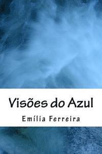 Visões do Azul: Contos 1