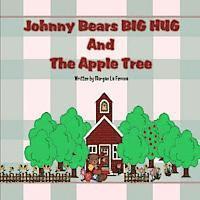 bokomslag Johnny Bears Big Hug and the Apple Tree