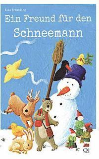 Ein Freund für den Schneemann: Eine Geschichte über die Freundschaft 1