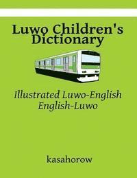 bokomslag Luwo Children's Dictionary: Illustrated Luwo-English, English-Luwo