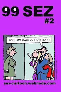 Mike Flanagan - 99 Sez #2: 99 great and funny cartoons about sex and relationships., Häftad