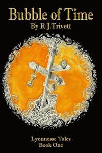 bokomslag Bubble of Time: Lyonnesse Tales Book One