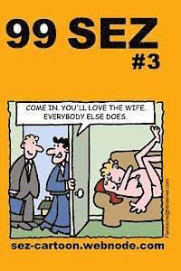 Mike Flanagan - 99 Sez #3: 99 great and funny cartoons about sex and relationships., Häftad