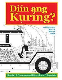 bokomslag Diin ang Kuring: A Hiligaynon word & picture book