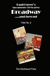 bokomslag Paul Guyer's Sacramento CityScapes, Broadway....and beyond, Folio No. 2