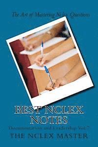 Best Nclex Notes: Documentation and Leadership Vol. 7 1