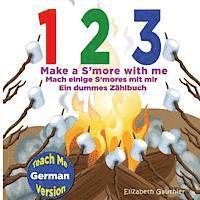 bokomslag 1 2 3 Make a S'more with me ( Teach Me German version): A Silly Counting Book in English and German