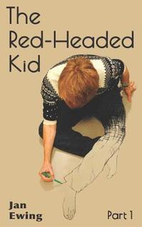 bokomslag The Red-Headed Kid, Part 1