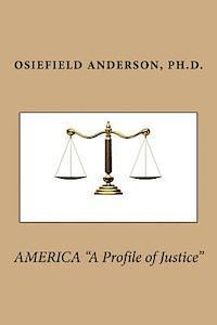 bokomslag AMERICA 'A Profile of Justice'