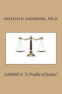 bokomslag AMERICA "A Profile of Justice"