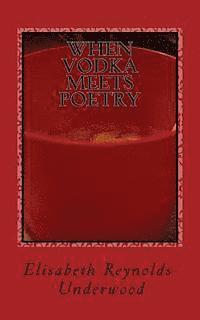 bokomslag When Vodka Meets Poetry