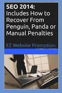 bokomslag Seo 2014: Includes How to Recover From Penguin, Panda or Manual Penalties