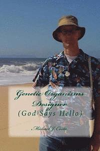 Michael J. Costa - Genetic Organisms Designer: (God says Hello), Häftad