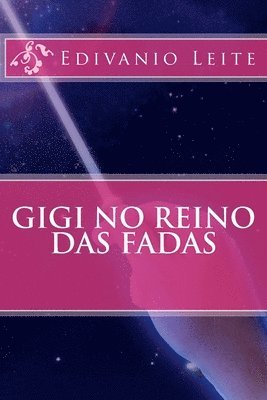Edivanio Leite - Gigi no Reino das Fadas, Häftad
