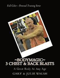 bokomslag Bodymagic - 3 Chest & Back Blasts
