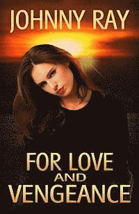 For Love And Vengeance 1