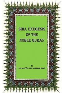 bokomslag Shia Exegesis of the Noble Quran