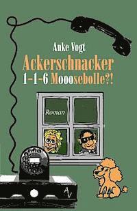 bokomslag Ackerschnacker 1-1-6 Mooosebolle?!