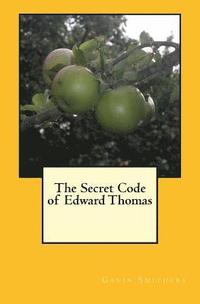 bokomslag The Secret Code of Edward Thomas