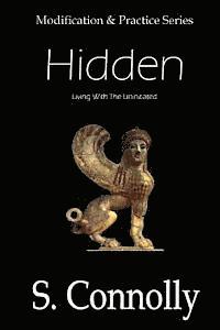 Hidden: Living With the Uninitiated 1