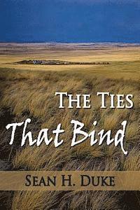 The Ties That Bind 1