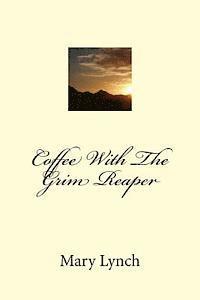Coffee With The Grim Reaper
