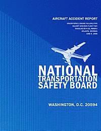 bokomslag Aircraft Accident Report: Uncontained Engine Failure/Fire Valujet Airlines Flight 597 Douglas DC 9-32, N908VJ Atlanta, Georgia June 8, 1995