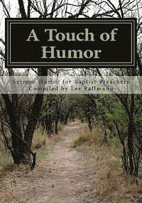 bokomslag A Touch of Humor: Sermon Humor for Baptist Preachers