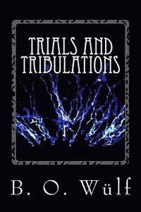 bokomslag Trials And Tribulations