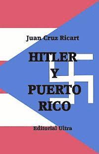 bokomslag Hitler y Puerto Rico