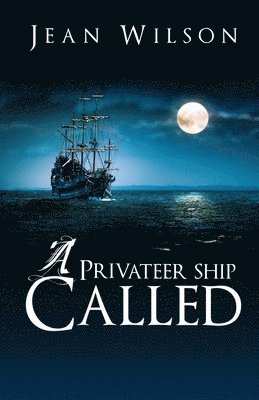 Privateer Ship Called