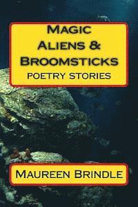 bokomslag Magic, Aliens & Broomsticks