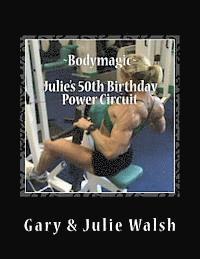 bokomslag Bodymagic - Julie's 50th Birthday Power Circuit