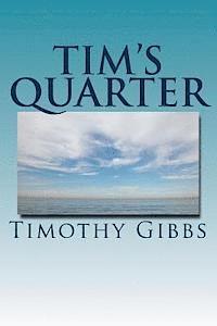 Tim's Quarter: Twenty Five Poems 1